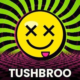TUSHBROO